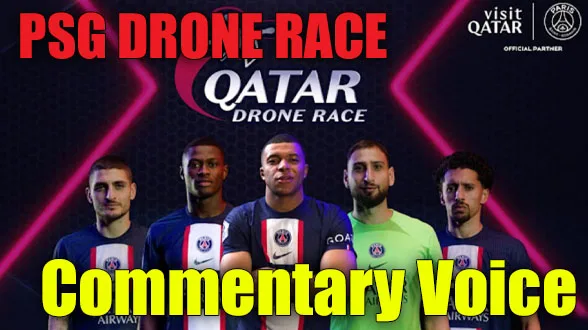 psg drone race football commentator voice